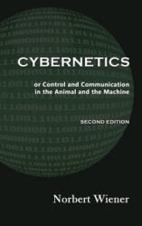 Cybernetics, Second Edition - Norbert Wiener (ISBN: 9781610278461)