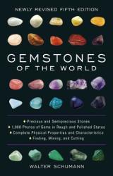 Gemstones of the World - Walter Schumann (2013)