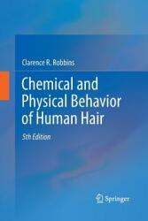 Chemical and Physical Behavior of Human Hair (ISBN: 9783662517345)