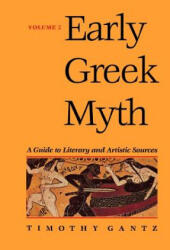Early Greek Myth - Timothy Gantz (ISBN: 9780801853623)