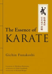 Essence Of Karate - Gichin Funakoshi, Gisho Funakoshi (2013)