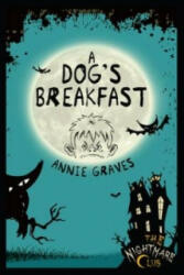 Nightmare Club 3: A Dog's Breakfast - Annie Graves (2011)