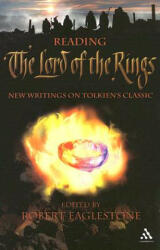 Reading The Lord of the Rings - Robert Eaglestone (2005)