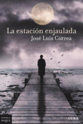 LA ESTACION ENJAULADA - CORREA, JOSE LUIS (2023)