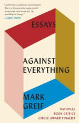 Against Everything - Mark Greif (2017)