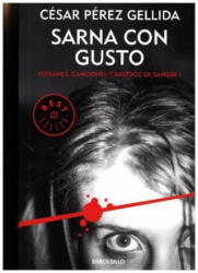 Refranes, canciones y rastros de sangre 1. Sarna con gusto - César Pérez Gellida (ISBN: 9788466341042)