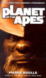 Planet of the Apes - Pierre Boulle, Xan Fielding (ISBN: 9780345447982)