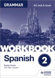 Spanish A-level Grammar Workbook 2 (ISBN: 9781510416796)