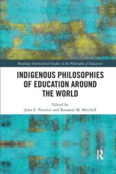 Indigenous Philosophies of Education Around the World (ISBN: 9780367431501)