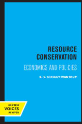 Resource Conservation: Economics and Policies (ISBN: 9780520349193)