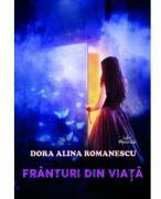 Franturi din viata - Dora Alina Romanescu (ISBN: 9786306506798)