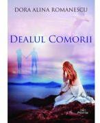 Dealul comorii - Dora Alina Romanescu (ISBN: 9786306506705)