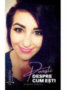 Povesti despre cum esti. Scrieri cu degetul pe rana si inima pe tava - Andreea Ionescu (ISBN: 9786062816773)