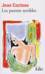 Jean Cocteau: Jean Cocteau: Les Parents terribles (ISBN: 9782070361496)