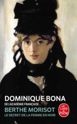 Berthe Morisot - Dominique Bona (2002)