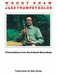 Woody Shaw - Jazz Trumpet Solos - Woody Shaw (ISBN: 9781423481393)