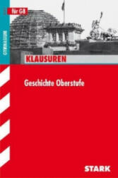 STARK Klausuren Gymnasium - Geschichte Oberstufe - Hermann Henne, Klaus Fieberg, Wolfgang Münchenhagen, Matthias Ehm, Katrin Teichmann, Johannes Heinßen, Volker Schütte, Kirsten Impekoven, Eva Meyer (2013)