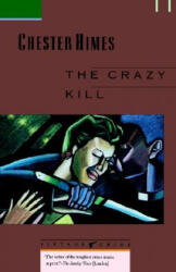 The Crazy Kill - Chester B. Himes (1989)