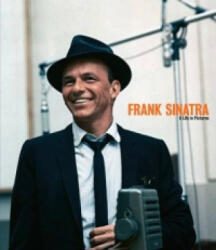 Frank Sinatra A Life in Pictures - Yann-Brice Dherbier (ISBN: 9781862059252)