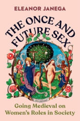 The Once and Future Sex (ISBN: 9780393867817)