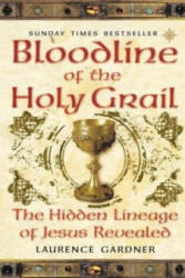 Bloodline of The Holy Grail - Laurence Gardner (ISBN: 9780007333905)