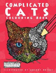 Complicated Cats: Colouring Book (ISBN: 9781911302421)
