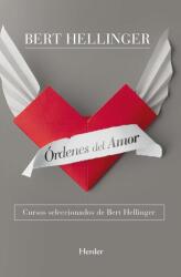 Órdenes del amor : cursos seleccionados de Bert hellinger - Bert Hellinger, Sylvia Kabelka (ISBN: 9788425427527)