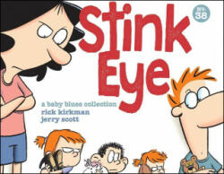 Stink Eye 38: A Baby Blues Collection (ISBN: 9781524869021)