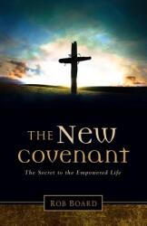 The New Covenant (ISBN: 9781629991207)