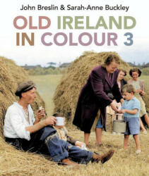 Old Ireland in Colour 3 - John Breslin, Sarah-Anne Buckley (2023)