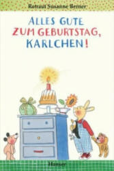Alles Gute zum Geburtstag, Karlchen! - Rotraut Susanne Berner (2014)