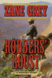 Robbers' Roost - Zane Grey (2015)