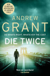 Die Twice - Andrew Grant (ISBN: 9781529092837)