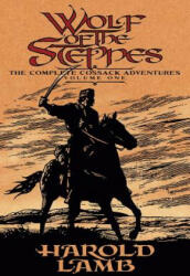Wolf of the Steppes - Harold Lamb (ISBN: 9780803280489)