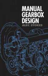 Manual Gearbox Design - Stokes (ISBN: 9780750604178)