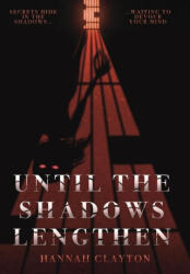 Until the Shadows Lengthen (ISBN: 9781738416318)