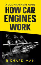 How Car Engines Work - Richard Man (ISBN: 9781088299999)