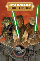 Star Wars: The High Republic Phase III Vol. 1 - Scott, Cavan (ISBN: 9781302954994)