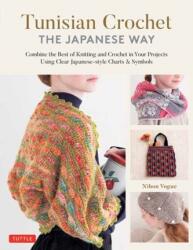 Tunisian Crochet - The Japanese Way (ISBN: 9780804857055)