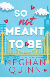 So Not Meant to Be - QUINN MEGHAN (ISBN: 9781728294346)