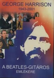 George Harrison - A Beatles-gitáros emlékére (2001)