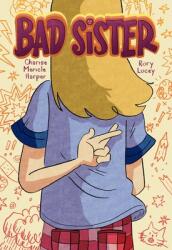Bad Sister (ISBN: 9781250219060)
