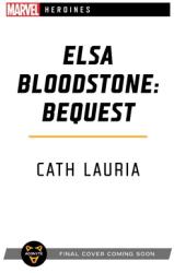 Elsa Bloodstone: Bequest: A Marvel Heroines Novel (ISBN: 9781839080722)