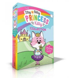 The Itty Bitty Princess Kitty Collection: The Newest Princess; The Royal Ball; The Puppy Prince; Star Showers - Ellen Stubbings (ISBN: 9781534469082)