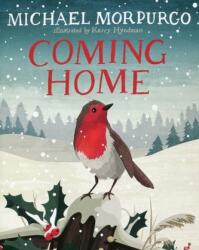 Coming Home - Michael Morpurgo (ISBN: 9781910200803)