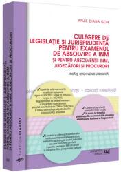 Culegere de legislație și jurisprudență pentru examenul de absolvire a INM și pentru absolvenții INM, judecători și procurori (ISBN: 9786063913853)