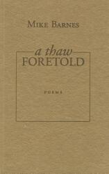 A Thaw Foretold (ISBN: 9781897231197)