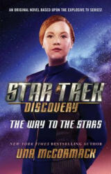 Star Trek: Discovery: The Way to the Stars - Una McCormack (ISBN: 9781982104757)