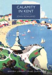 Calamity in Kent (ISBN: 9780712357838)