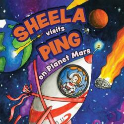 Sheela Visits Ping on Planet Mars (ISBN: 9780228848837)
